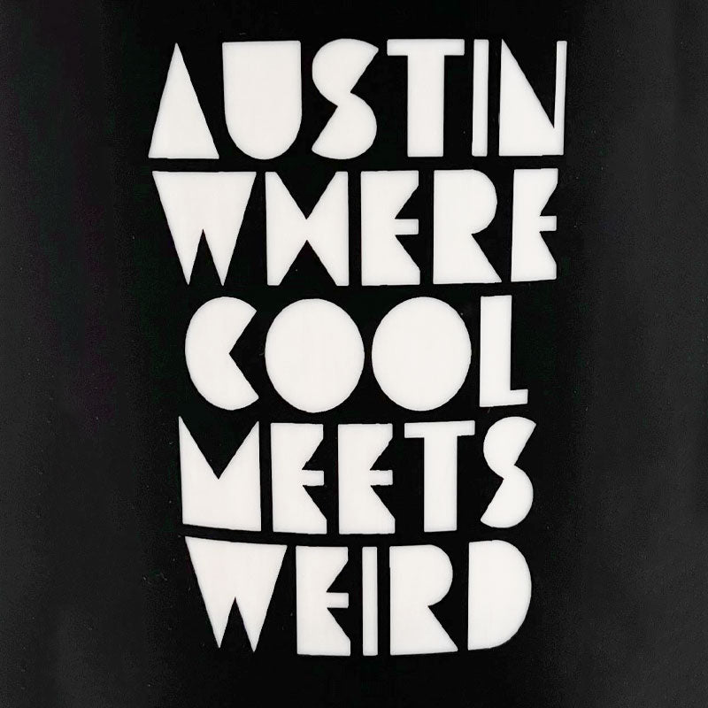 Cool Austin 20oz Tumbler with silicone grip. Austin where cool meets weird